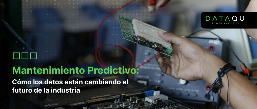 Mantenimiento Predictivo: Cómo los datos están cambiando el futuro de la industria