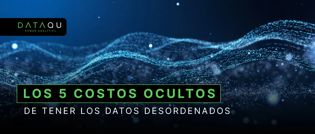 Costos ocultos de tener datos desordenados en empresas medianas