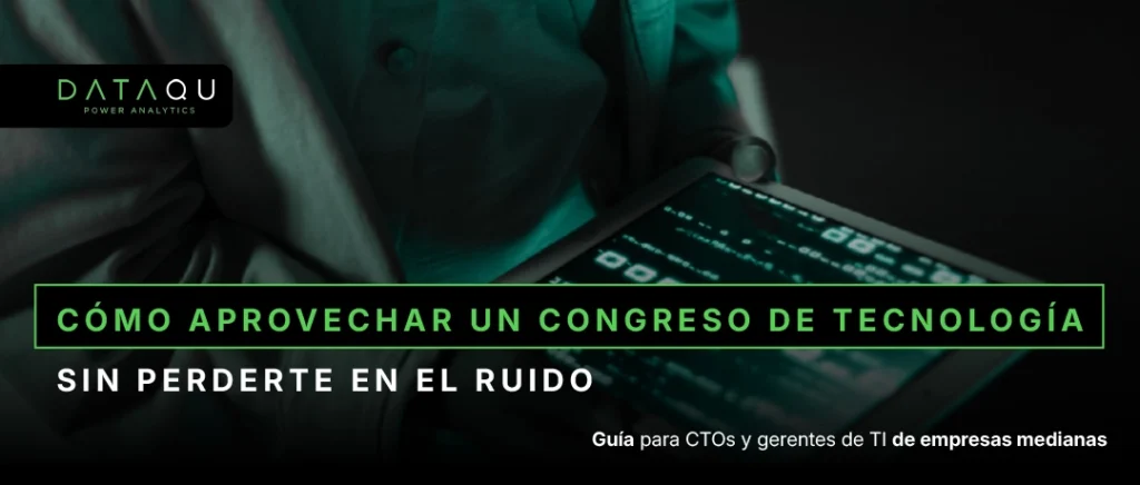 Cómo aprovechar un congreso de tecnología B2B en empresas medianas